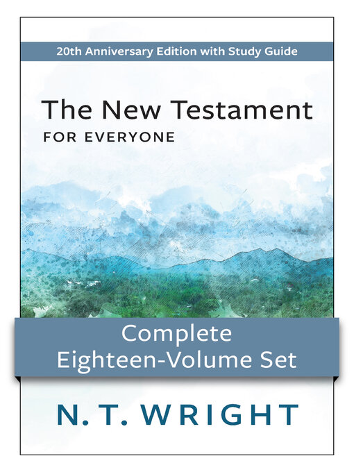 Title details for New Testament for Everyone Complete Eighteen-Volume Set by N. T. Wright - Available